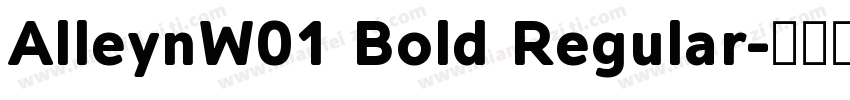AlleynW01 Bold Regular字体转换